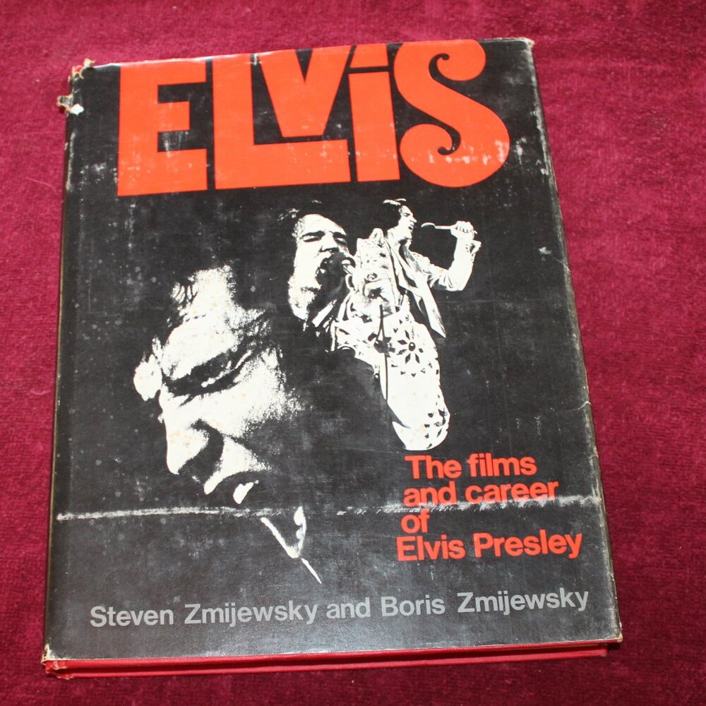 The Book Elvis:The Films and Career of Elvis Presley by Steven & Boris Zmijewsky